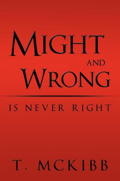 Might and Wrong Is Never Right