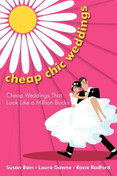 Cheap Chic Weddings
