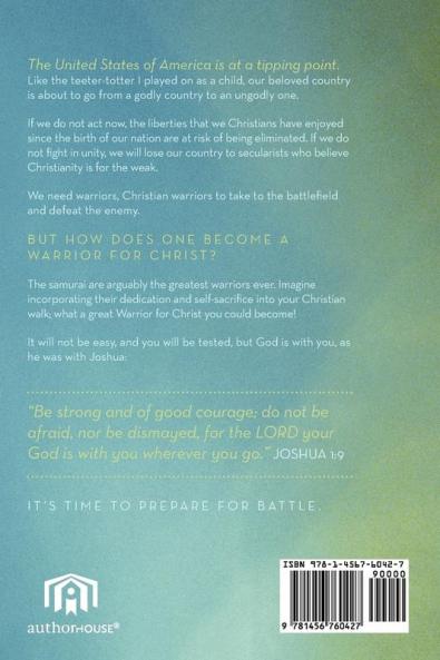 Lukewarm Christian to Warrior for Christ: It's Time to Prepare for Battle