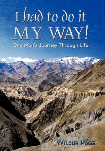 I Had to Do It My Way!