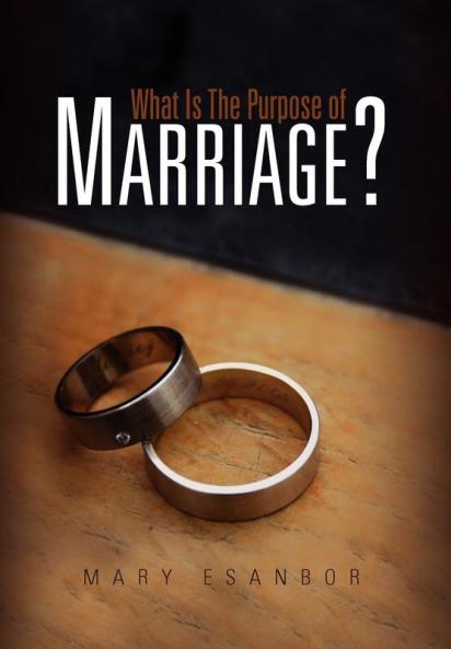 What Is The Purpose of Marriage?