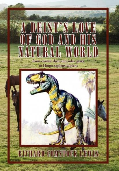 A DEIST'S LOVE OF GOD AND HIS NATURAL WORLD