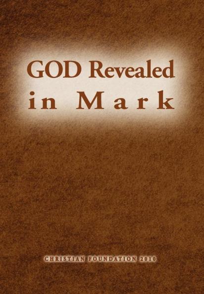 God Revealed in Mark