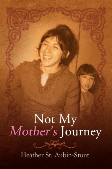 Not My Mother's Journey