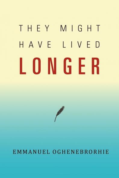 They Might Have Lived Longer