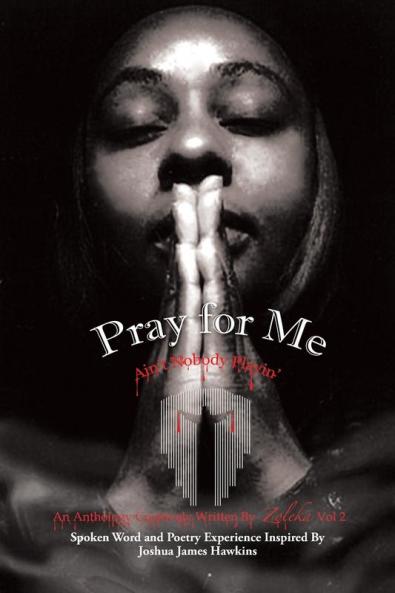 Pray for Me Ain't Nobody Playin'