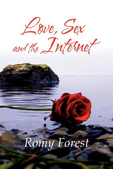 Love Sex and the Internet