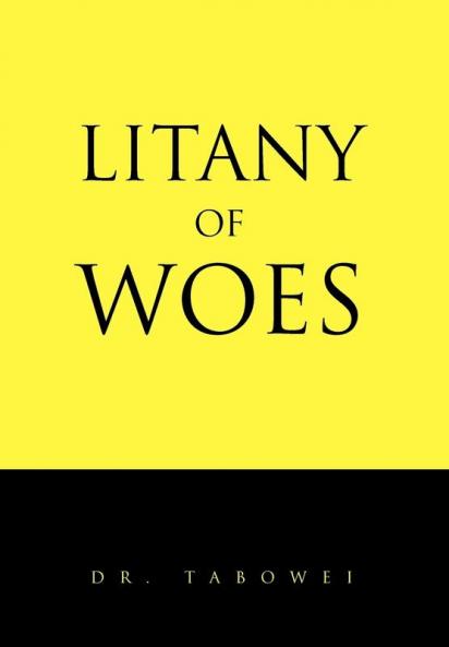 Litany of Woes