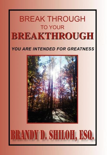 Break Through To Your Breakthrough