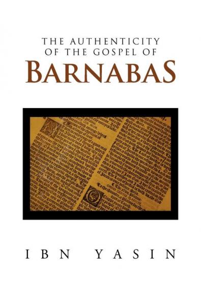 The Authenticity of the Gospel of Barnabas