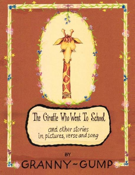 The Giraffe Who Went to School