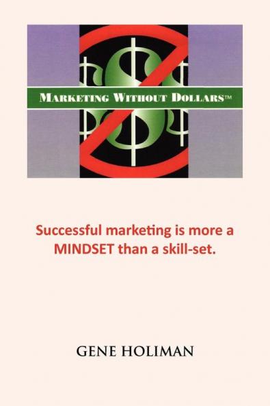 Marketing Without Dollars