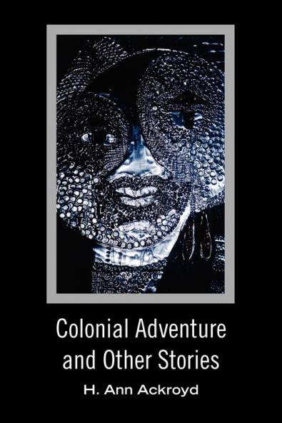 Colonial Adventure and Other Stories