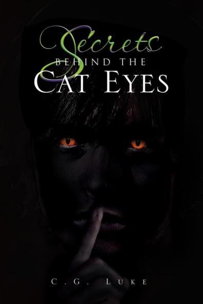 Secrets Behind the Cat Eyes