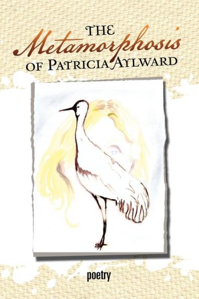 The Metamorphosis of Patricia Aylward