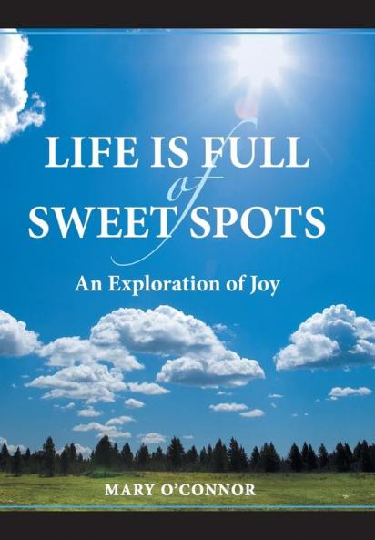 Life Is Full of Sweet Spots
