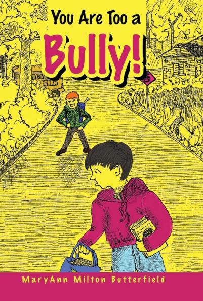 You Are Too a Bully!