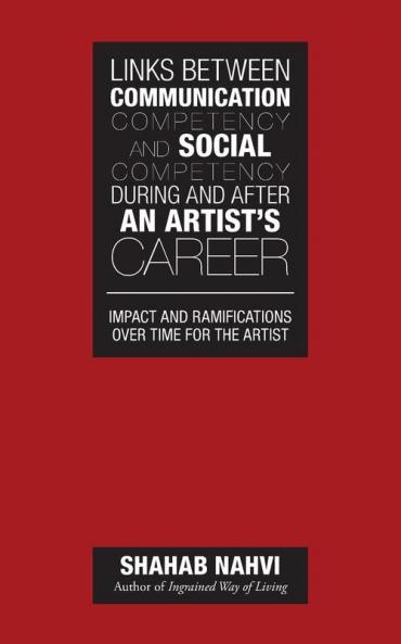 Links Between Communication Competency and Social Competency During and After an Artist's Career