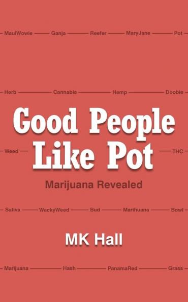 Good People Like Pot