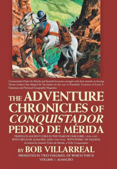 The Adventure Chronicles of Conquistador Pedro De M��rida