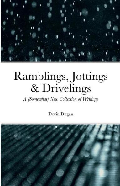 Ramblings Jottings & Drivelings