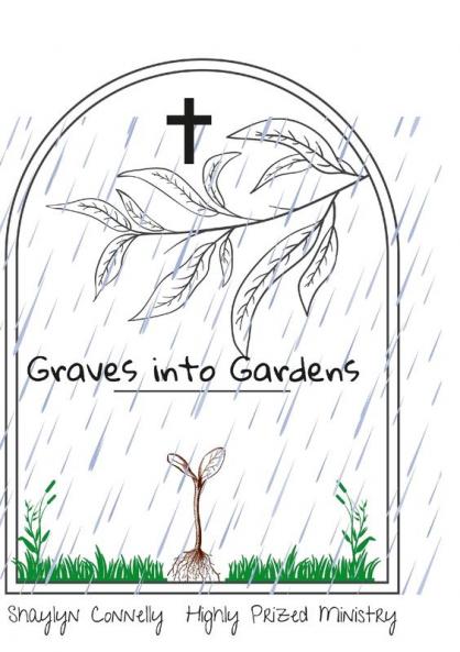 Graves into Gardens