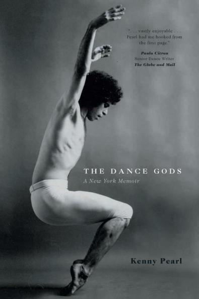 The Dance Gods: A New York Memoir