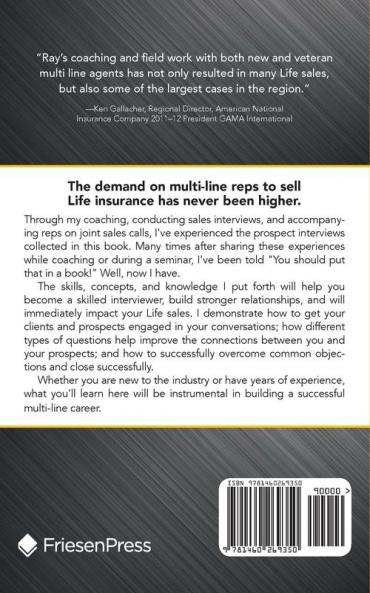 Cracking the Code to Life Insurance Sales for the Multi Line Agent: 10 Essential Sales Skills to Help You and Your Sales Team Sell Life Insurance