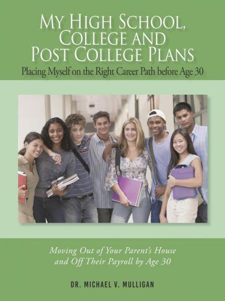 My High School College and Post College Plans