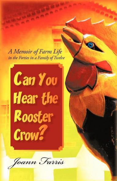 Can You Hear the Rooster Crow?