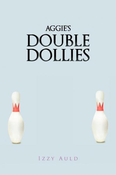 Aggie's Double Dollies