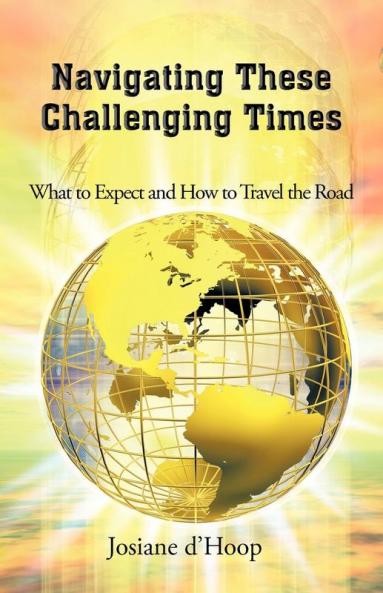 Navigating These Challenging Times