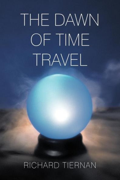 The Dawn of Time Travel