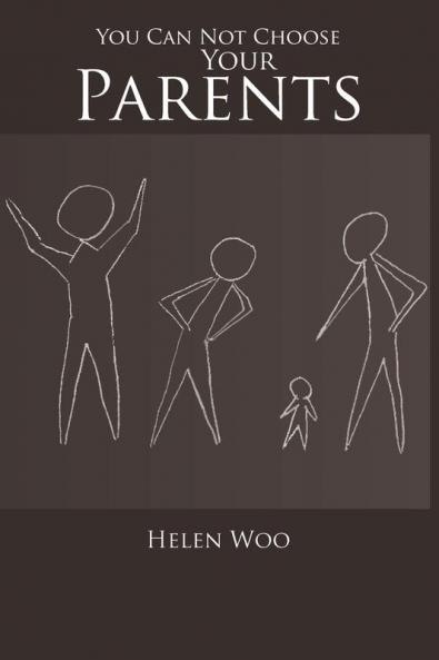 You Can Not Choose Your Parents