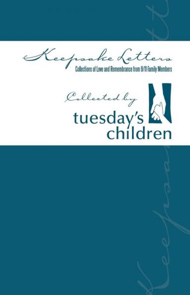 Keepsake Letters: Collections of Love and Remembrance from 9/11 Family Members