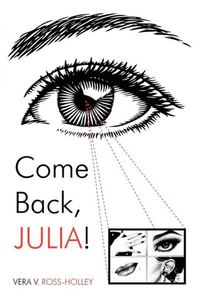 Come Back Julia!