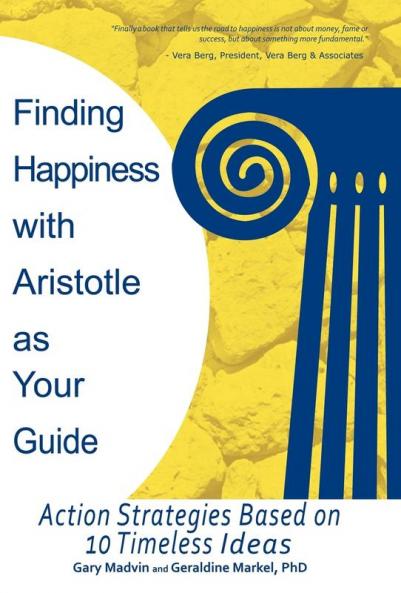 Finding Happiness with Aristotle as Your Guide