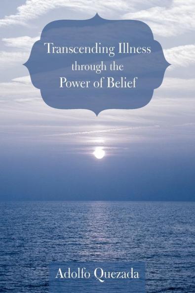 Transcending Illness Through the Power of Belief