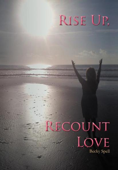 Rise Up Recount Love