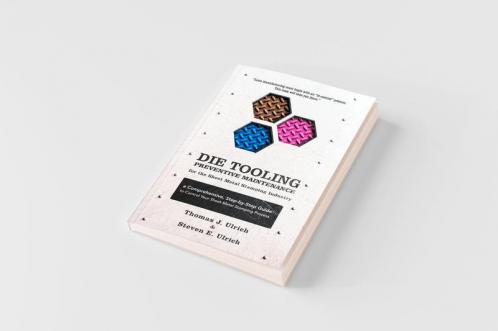 Die Tooling Preventive Maintenance for the Sheet Metal Stamping Industry