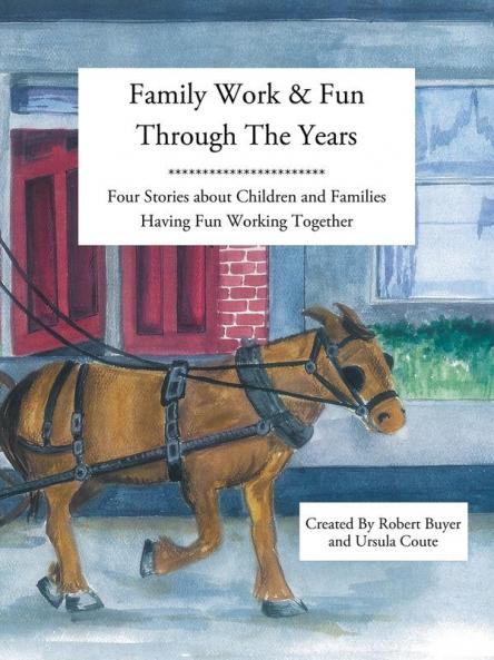 Family Work and Fun Through the Years