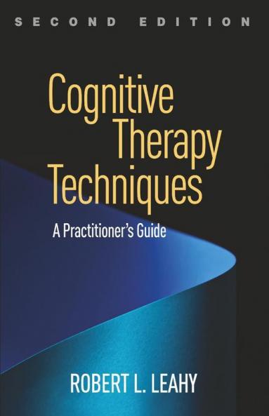 Cognitive Therapy Techniques Second Edition