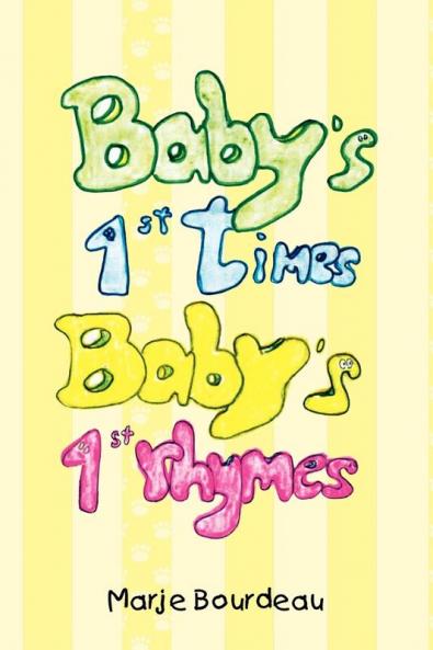 Baby's 1st Times Baby's 1st Rhymes