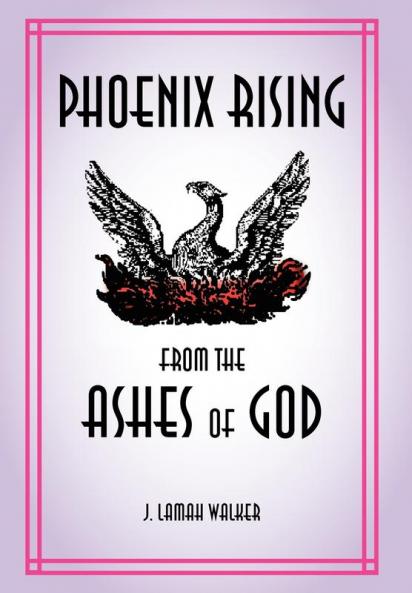 Phoenix rising from the Ashes of God
