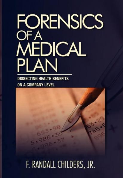 Forensics of a Medical Plan