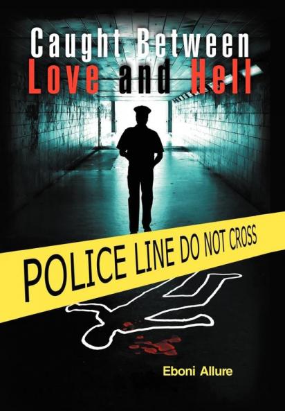 Caught Between Love and Hell