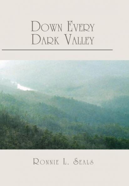 Down Every Dark Valley
