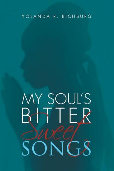 My Souls Bitter - Sweet Songs