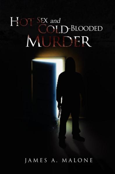 Hot Sex and Cold-Blooded Murder