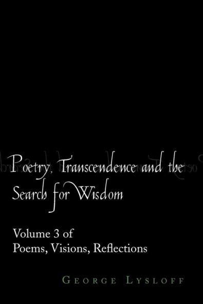 Poetry Transcendence and the Search for Wisdom
